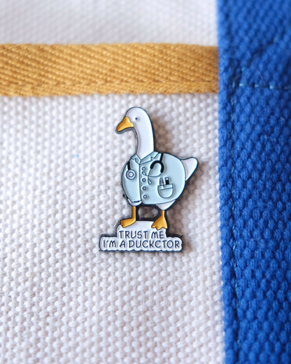 "Trust me, I'm a Duckctor" Enamel Pin