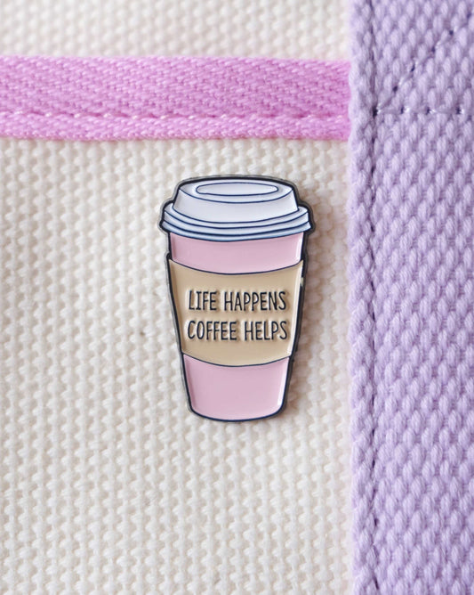 "Life Happens, Coffee Helps" Enamel Pin