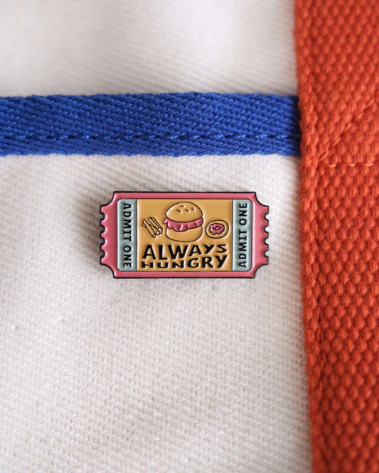 "Always Hungry" Enamel Pin