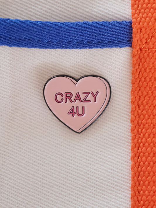 “Crazy4U” Enamel Pin Analog Company