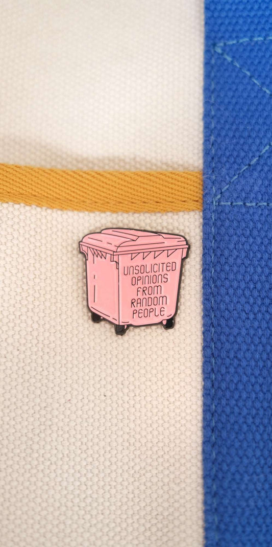 "Unsolicited Opinions From Random People" Enamel Pin