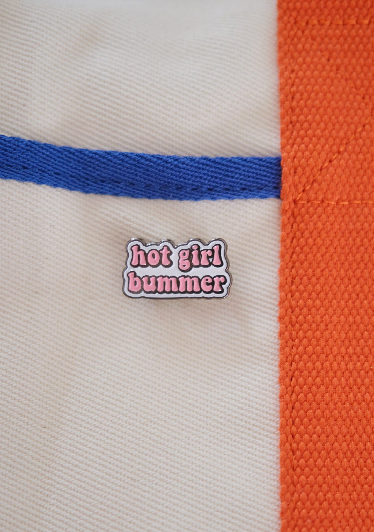 “Hot Girl Bummer” Enamel Pin Analog Company